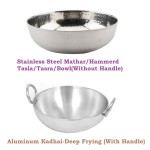 SmartBuy Stainless Steel, AluminiumStainless Steel Hammerd/Mathar/Tasla/Tasra With Aluminium Handle Kadhai/Kad